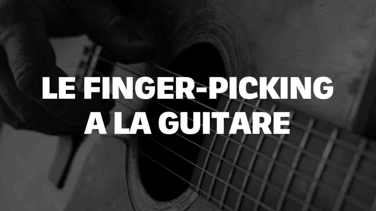 Maîtrisez le Fingerpicking à la Guitare : Un Art de la Musique aux Mille Facettes